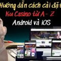 cách cài đặt ku casino