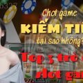 Slot game kiếm tiền