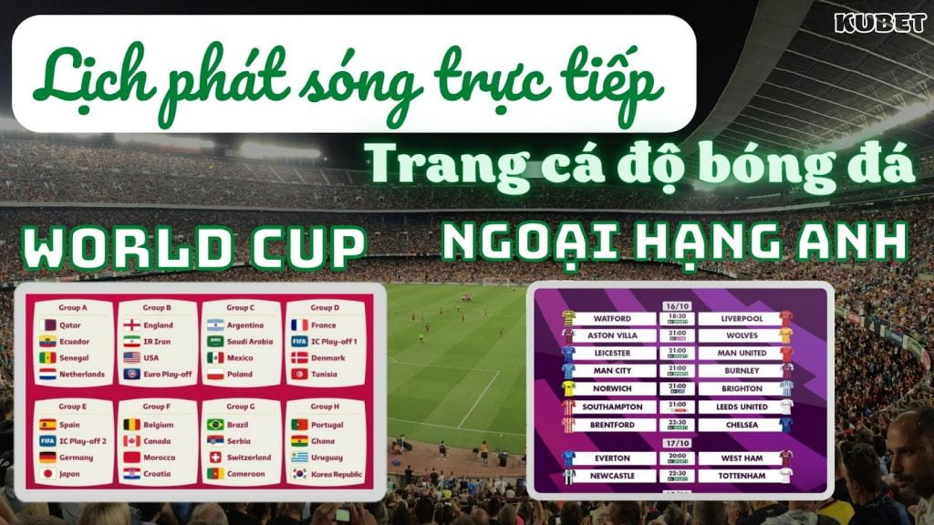 Lịch phát sóng ngoại hạng World Cup