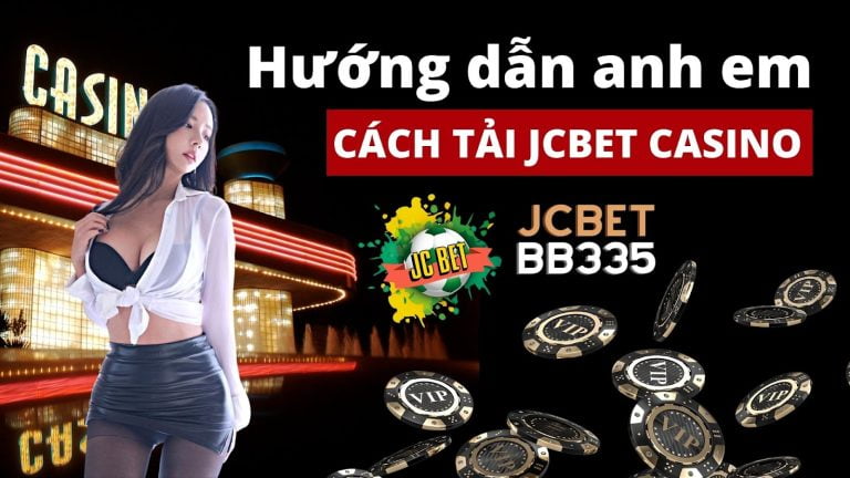 Hướng dẫn tải JCBET casino – Cập nhật link JCBET casino an toàn nhất cho bạn