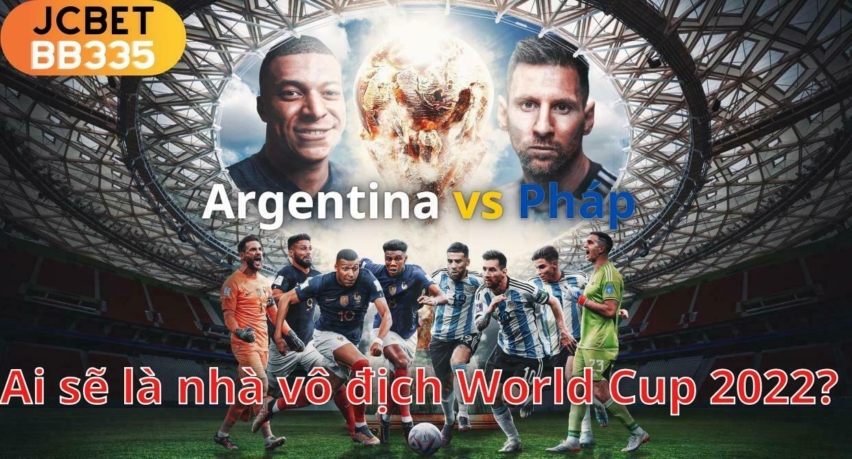 Phân tích tỷ lệ thắng Argentina vs Pháp