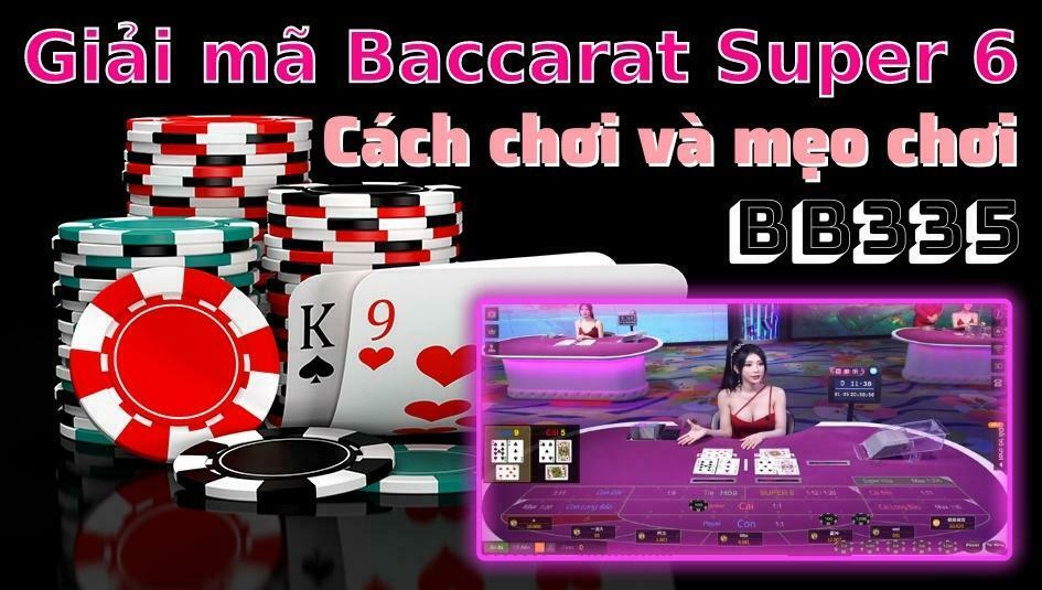 Baccarat Super 6