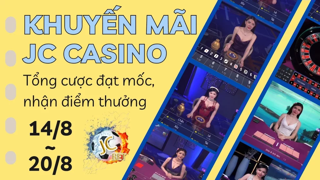 Khuyến mãi JC Casino tháng 8